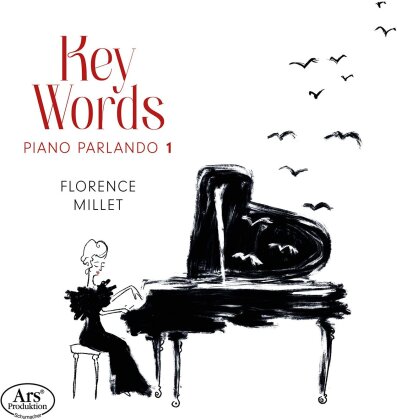 Florence Millet - Key Words: Piano Parlando - Vol.1