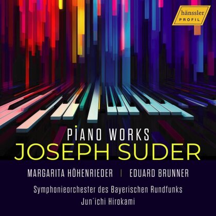 Joseph Suder (1892-1980), Jun’ichi Hirokami, Margarita Höhenrieder, Eduard Brunner & Symphonieorchester des Bayerischen Rundfunks - Piano Works