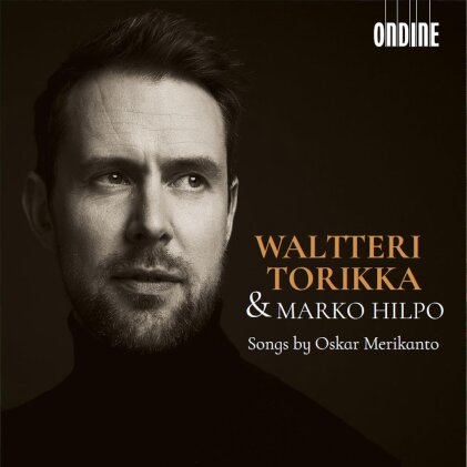 Oskar Merikanto (1868-1924), Walterino Torikka & Marko Hilpo - Songs