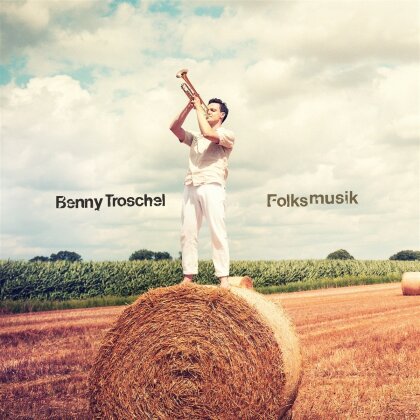 Benny Troschel - Folksmusik