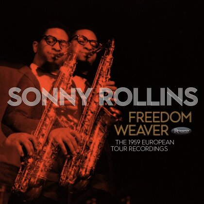 Sonny Rollins - Freedom Weaver: The 1959 European Recordings