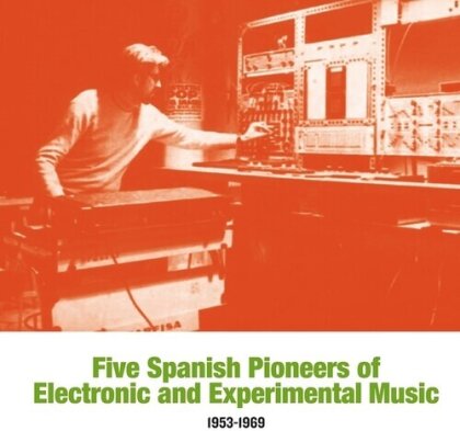 Five Spanish Pioneers Of Electronic & Experimental Music (LP)
