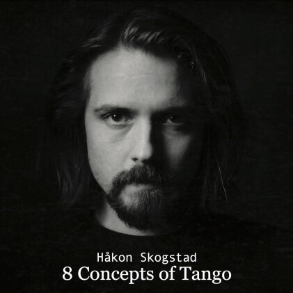Hakon Skogstad - 8 Concepts Of Tango