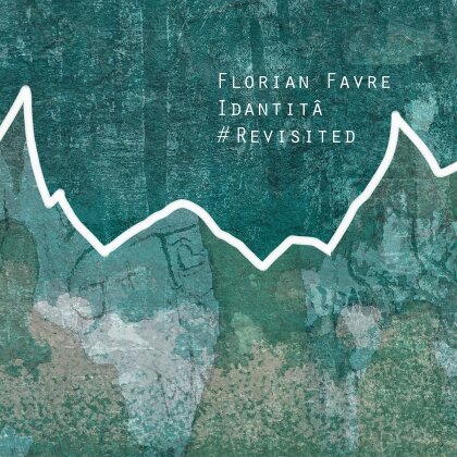 Florian Favre - Idantita #Revisited