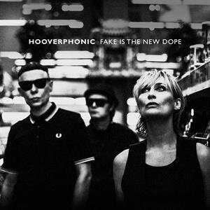Hooverphonic - Fake Is The New Dope (Limited Edition, Clear Vinyl, LP)