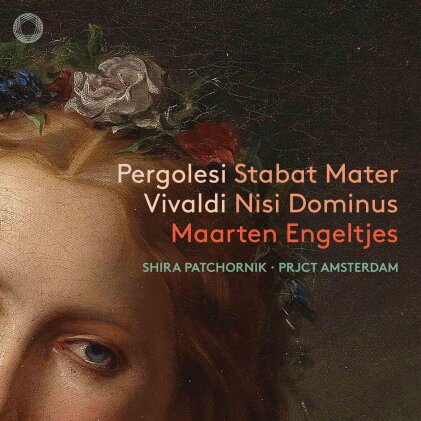 Giovanni Battista Pergolesi (1710-1736), Antonio Vivaldi (1678-1741), Shira Patchornik, Maarten Engeltjes & PRJCT Amsterdam - Pergolesi: Stabat Mater - Vivaldi: Nisi Dominus