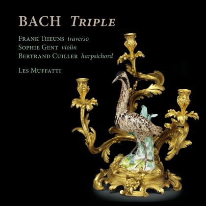 Johann Sebastian Bach (1685-1750), Frank Theuns, Sophie Gent, Bertrand Cuiller & Les Muffatti - Bach Triple