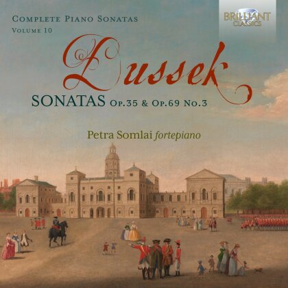 Johann Ladislaus Dussek (1760-1812) & Petra Somlai - Sonatas Op. 35 & Op. 69 No. 3, Vol. 10