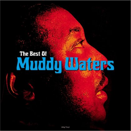 Muddy Waters - Best Of Muddy Waters (2024 Reissue, Not Now Records, LP)