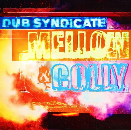 Dub Syndicate - Mellow & Colly (2024 Reissue)
