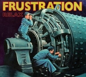 Frustration - Relax (2016 Reissue, Born Bad)