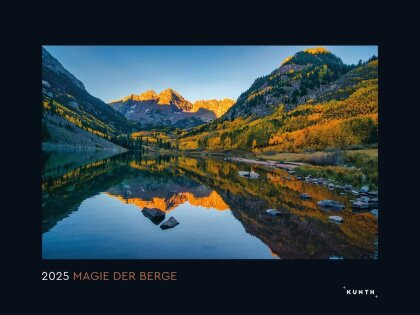 Magie der Berge - KUNTH Wandkalender 2025