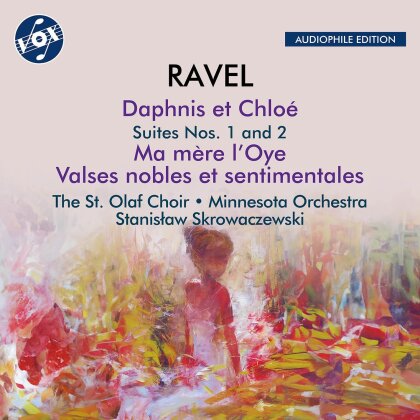 Maurice Ravel (1875-1937), Stanislaw Skrowaczewski, Minnesota Orchestra & The St. Olaf Choir - Daphnis et Chloé Suites Nos.1 & 2 - Ma mère l'Oye - Valses nobles et sentimentals