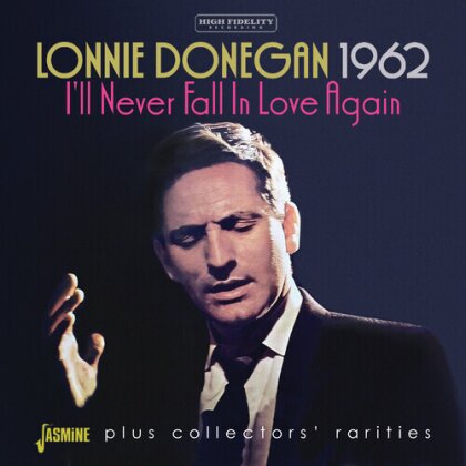 Lonnie Donegan - 1962: I'll Never Fall In Love Again + Collectors