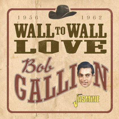 Bob Gallion - Wall To Wall Love - 1956-1962