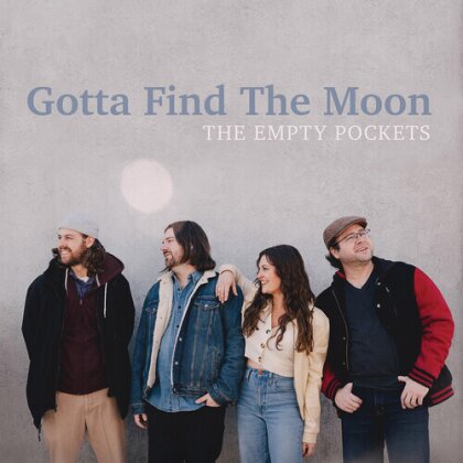 Empty Pockets - Gotta Find The Moon