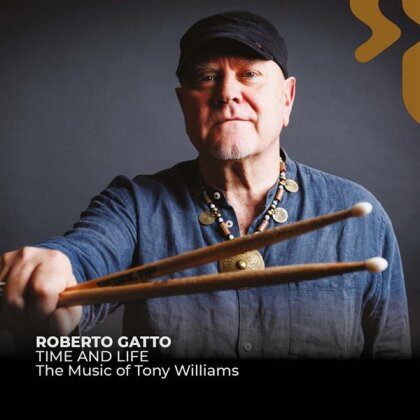 Roberto Gatto & Tony Williams - Time & Life: The Music Of Tony Williams