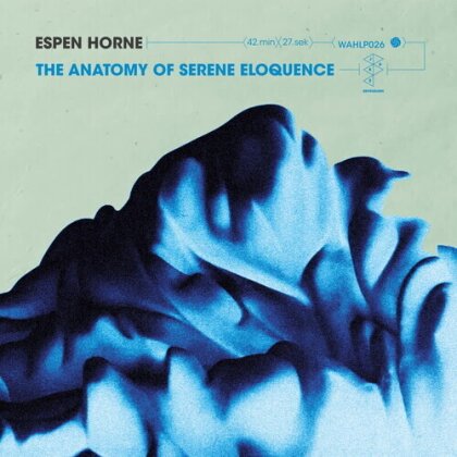 Espen Horne - Anatomy Of Serene Eloquence (LP)