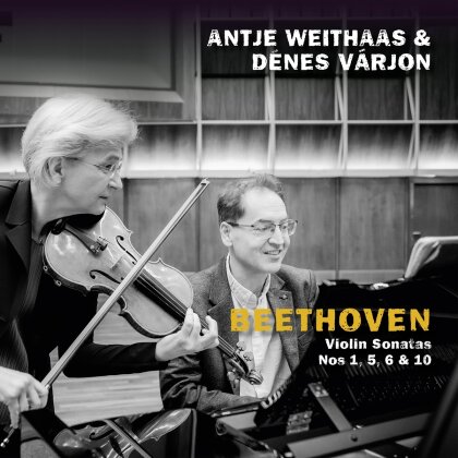 Ludwig van Beethoven (1770-1827), Antje Weithaas & Dénes Varjon - Violin Sonatas Nos 1, 5, 6 & 10 (2 CDs)