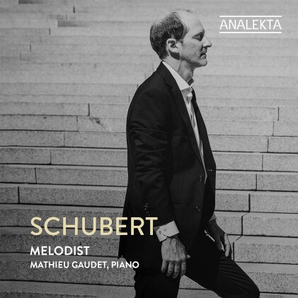 Franz Schubert (1797-1828) & Mathieu Gaudet - Melodist