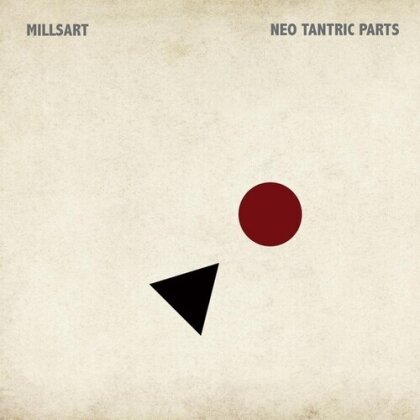 Millsart - Neo Tantric Parts (12" Maxi)