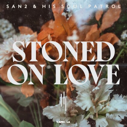San2 & His Soul Patrol - Stoned on Love (LP)