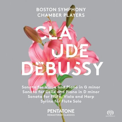 Boston Symphony Chamber Players, Claude Debussy (1862-1918), Doriot Anthony Dwyer, Joseph Silverstein, … - Sonatas (Hybrid SACD)