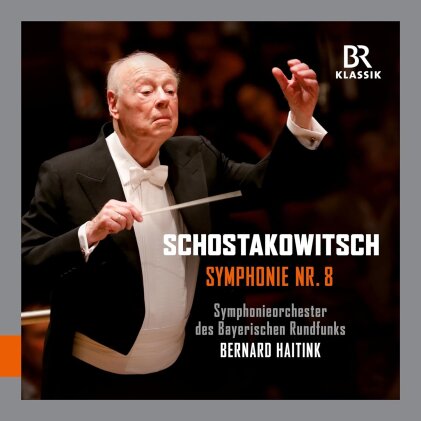 Dimitri Schostakowitsch (1906-1975), Bernard Haitink & Symphonieorchester des Bayerischen Rundfunks - Symphony No. 8 C Minor, Op. 65