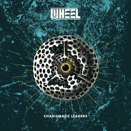 Wheel - Charismatic Leaders (Gatefold, Black Vinyl, LP)