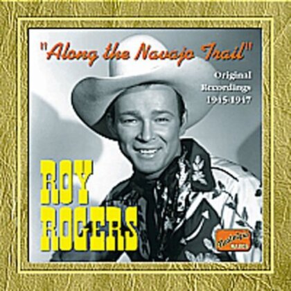 Roy Rogers - Along The Navajo Trail 1945-1947