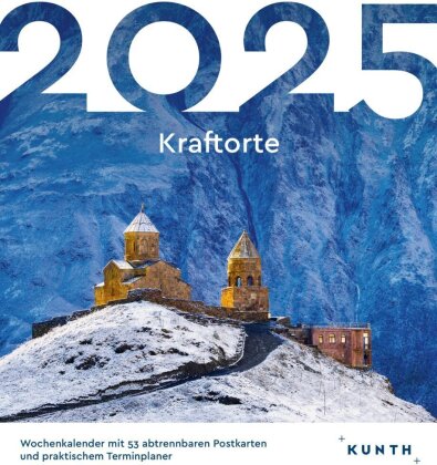 Kraftorte - KUNTH Postkartenkalender 2025