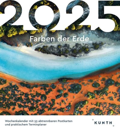 Farben der Erde - KUNTH Postkartenkalender 2025
