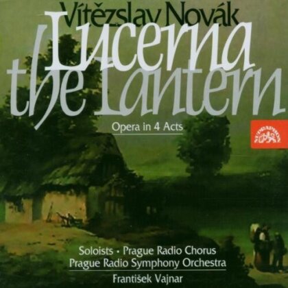 Vítezslav Novák (1870-1949), Frantisek Vajnar & Prague Radio Symphony Orchestra - Lucerna - The Lantern