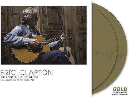 Eric Clapton - Lady In The Balcony: Lockdown Sessions (2024 Reissue, Édition Limitée, Gold Vinyl, 2 LP)