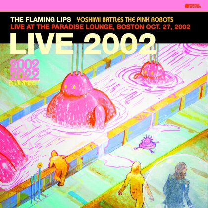 The Flaming Lips - Live at The Paradise Lounge, Boston (10/27/2002) (LP)