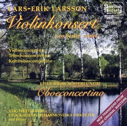 Larsson, Lars-Erik Larsson (1908-1986), Lille Bror Söderlundh (1912-1957) & Leo Berlin - Violin Concerto