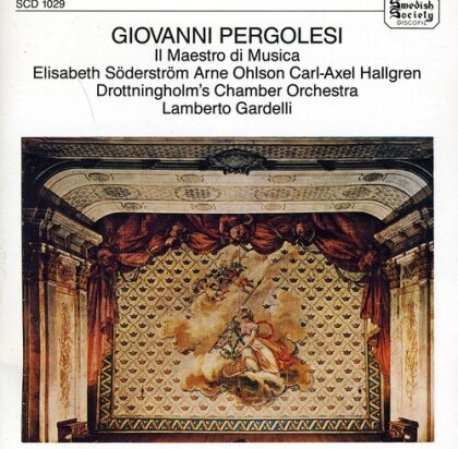 Giovanni Battista Pergolesi (1710-1736), Lamberto Gardelli, Elisabeth Söderström, Arne Ohlson & Drottingholm's Chamber Orchestra - Il Maestro Di Musica