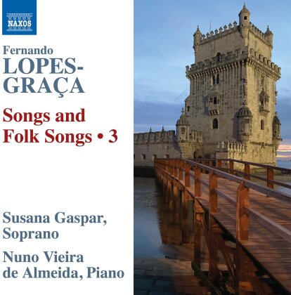 Fernando Lopes-Graça (1906-1994), Susana Gaspar & Nuno Vieira de Almeida - Songs And Folk Songs, Vol. 3
