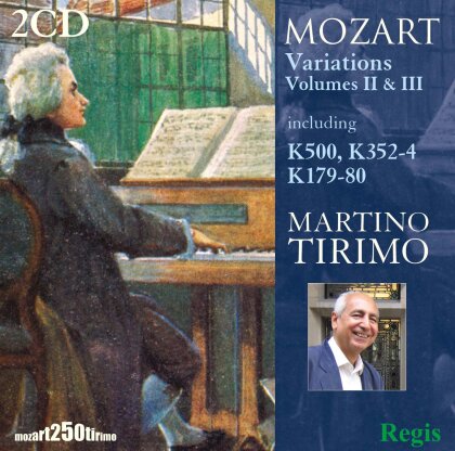Wolfgang Amadeus Mozart (1756-1791) & Martino Tirimo - Variations - Volume 2 & 3 incl. K500, K352-4, K179-80 (2 CDs)