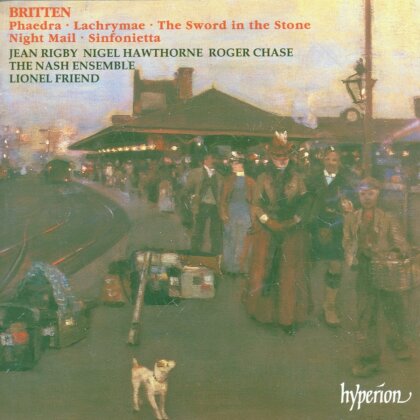Sir Benjamin Britten (1913-1976), Lionel Friend & The Nash Ensemble - Phaedra - Lachrymae - Sinfonietta - u.a.