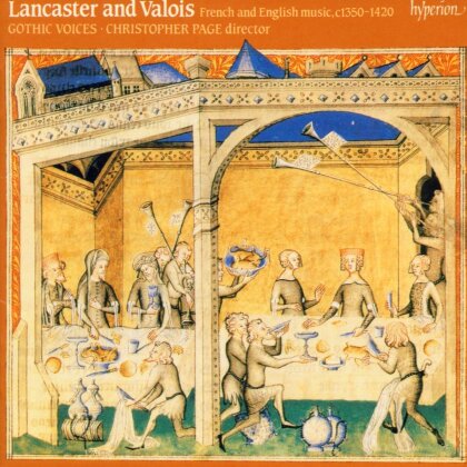 Christopher Page & Gothic Voices - Lancaster and Valois - French And Englis Music, 1350-1420