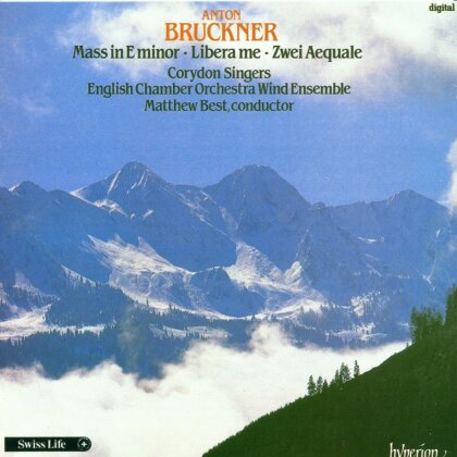 Anton Bruckner (1824-1896), Matthew Best, Englisch Chamber Orchestra Wind Enssemble & Corydon Singers - Mass in E minor - Libera me - Zwei Aequale