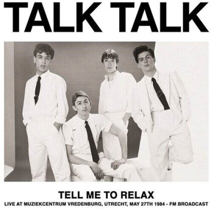 Talk Talk - Tell Me To Relax: Live At Muziekcentrum Vredenburg (Colored, LP)