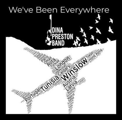 Dina Preston Band - We've Been Everywhere