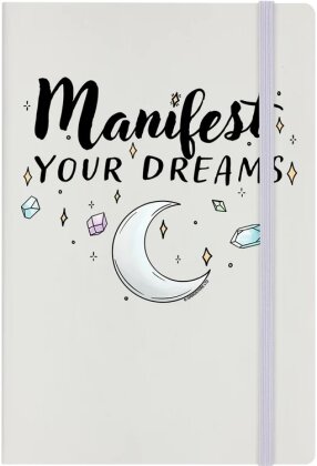 Manifest Your Dreams - Cream A5 Hard Cover Notebook