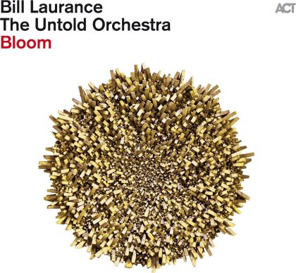 Bill Laurence & The Untold Orchestra - Bloom