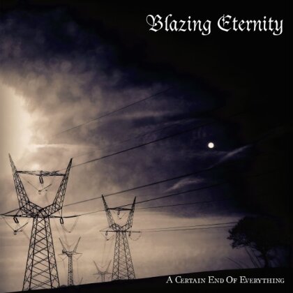 Blazing Eternity - A Certain End Of Everything (LP)