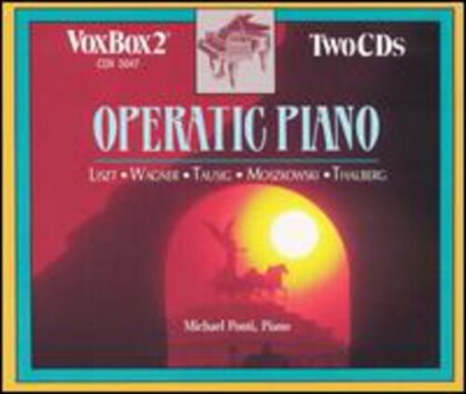 Liszt, Wagner & + - Operatic Piano