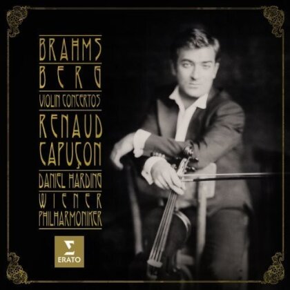 Renaud Capucon & Daniel Harding - Brahms Berg: Violin Concertos