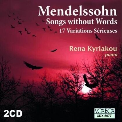 Felix Mendelssohn-Bartholdy (1809-1847) & Rena Kyriakou - Songs Without Words (2 CDs)